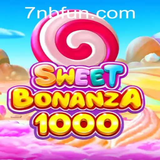 Explorando o Fascinante Mundo de SweetBonanza1000 com 7NB.com